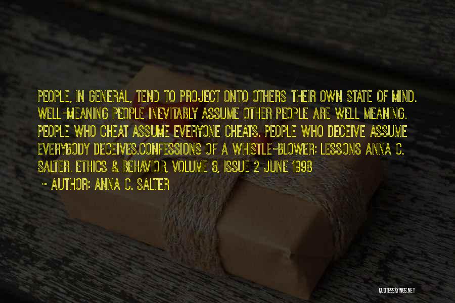 Behavior Psychology Quotes By Anna C. Salter