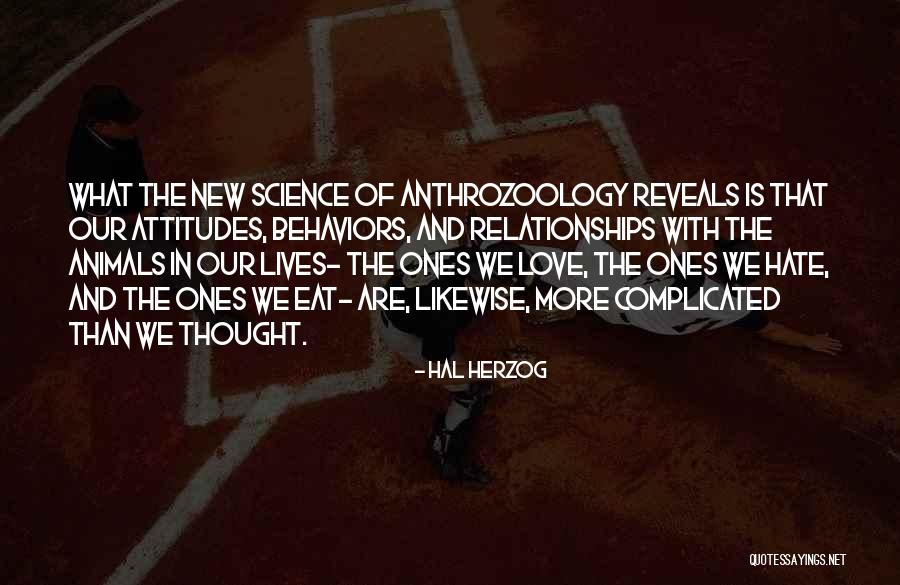 Behavior Psychology Quotes By Hal Herzog