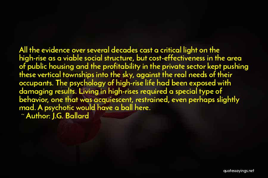 Behavior Psychology Quotes By J.G. Ballard