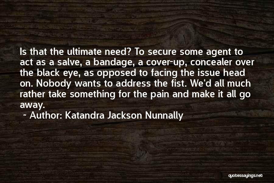 Behavior Psychology Quotes By Katandra Jackson Nunnally