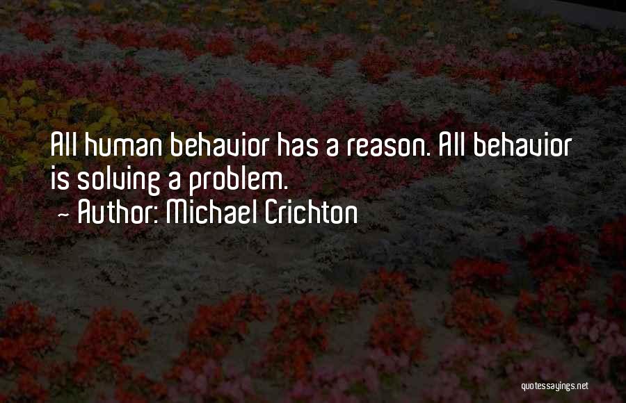 Behavior Psychology Quotes By Michael Crichton
