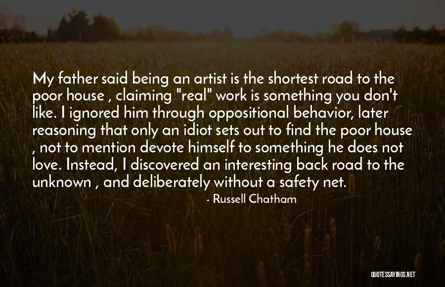 Behavior Safety Quotes By Russell Chatham Behavior Safety Quotes By Russell Chatham