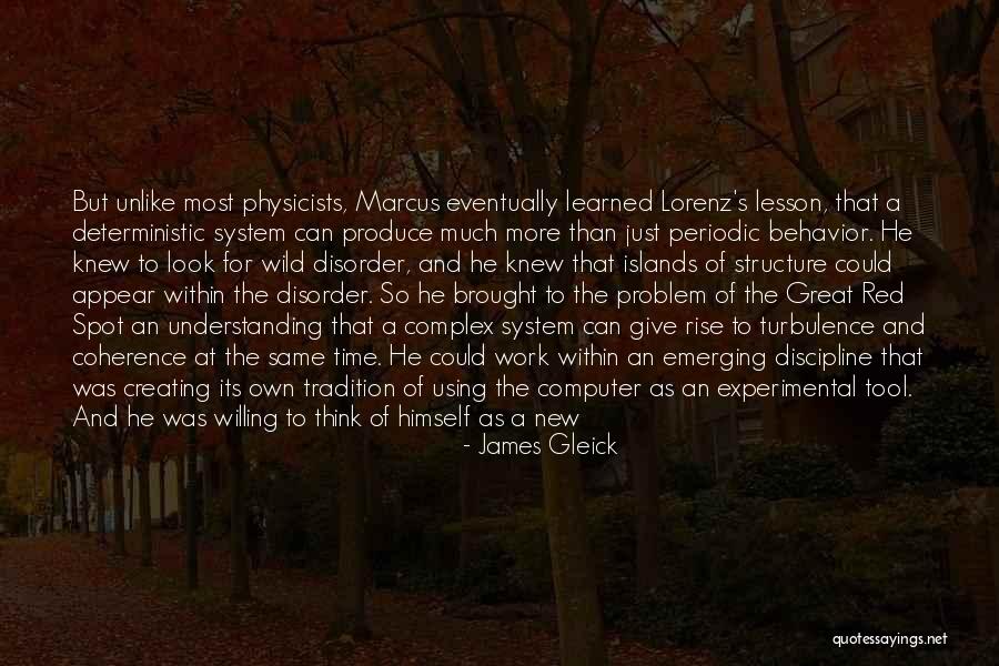 Behavior Specialist Quotes By James Gleick Behavior Specialist Quotes By James Gleick
