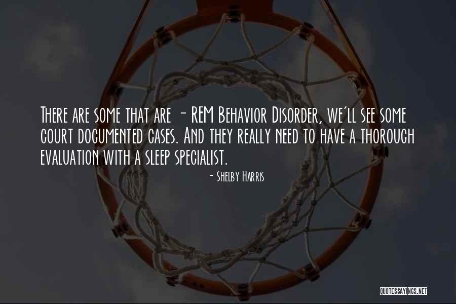 Behavior Specialist Quotes By Shelby Harris Behavior Specialist Quotes By Shelby Harris