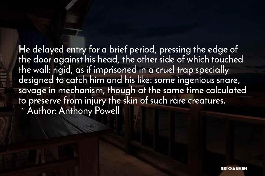 Behavior That Is Harmful To Ones Self Quotes By Anthony Powell