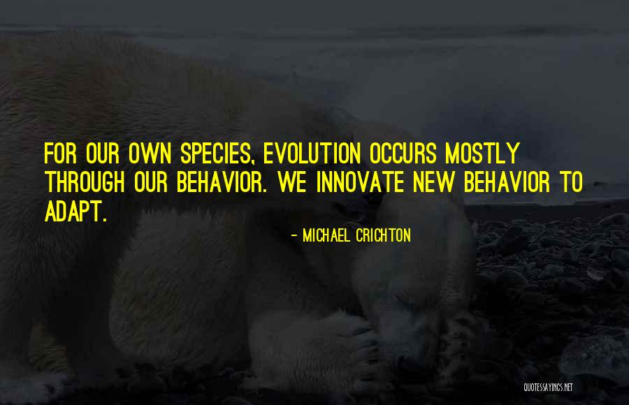 Behavior That Occurs Quotes By Michael Crichton Behavior That Occurs Quotes By Michael Crichton
