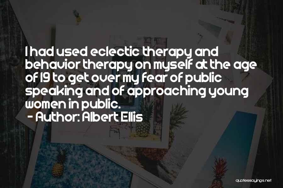 Behavior Therapy Quotes By Albert Ellis