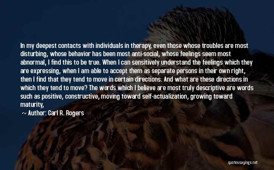 Behavior Therapy Quotes By Carl R. Rogers