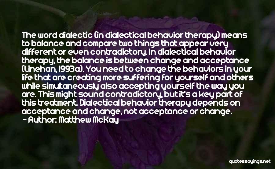 Behavior Therapy Quotes By Matthew McKay