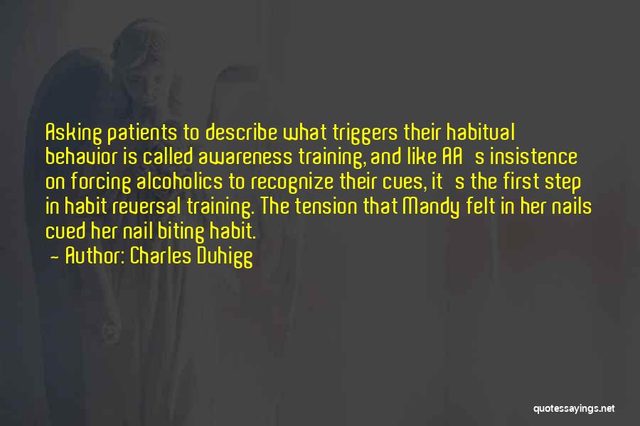 Behavior Training Quotes By Charles Duhigg