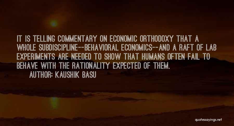 Behavioral Economics Quotes By Kaushik Basu