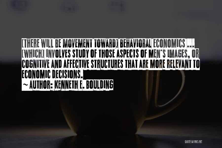 Behavioral Economics Quotes By Kenneth E. Boulding