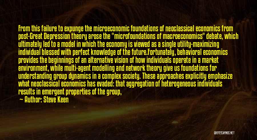 Behavioral Economics Quotes By Steve Keen