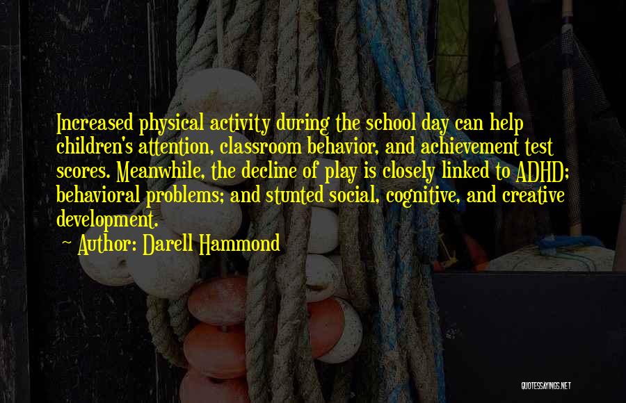 Behavioral Problems Quotes By Darell Hammond