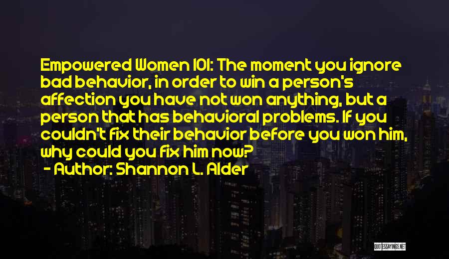 Behavioral Problems Quotes By Shannon L. Alder