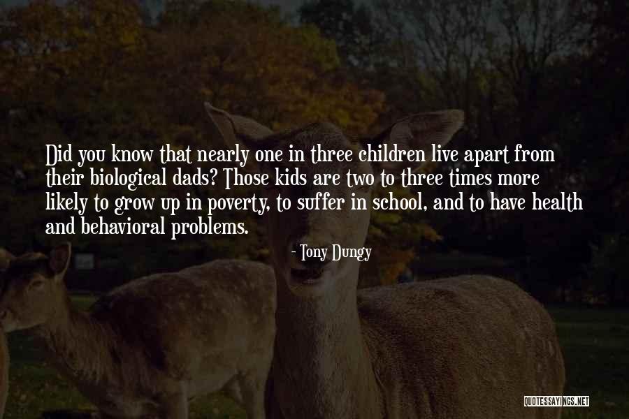 Behavioral Problems Quotes By Tony Dungy