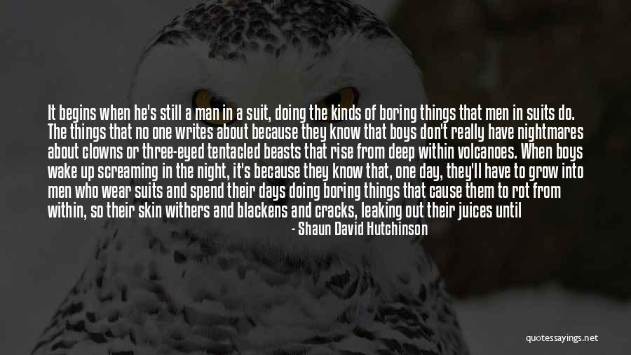 Behaviorists In Psychology Quotes By Shaun David Hutchinson Behaviorists In Psychology Quotes By Shaun David Hutchinson