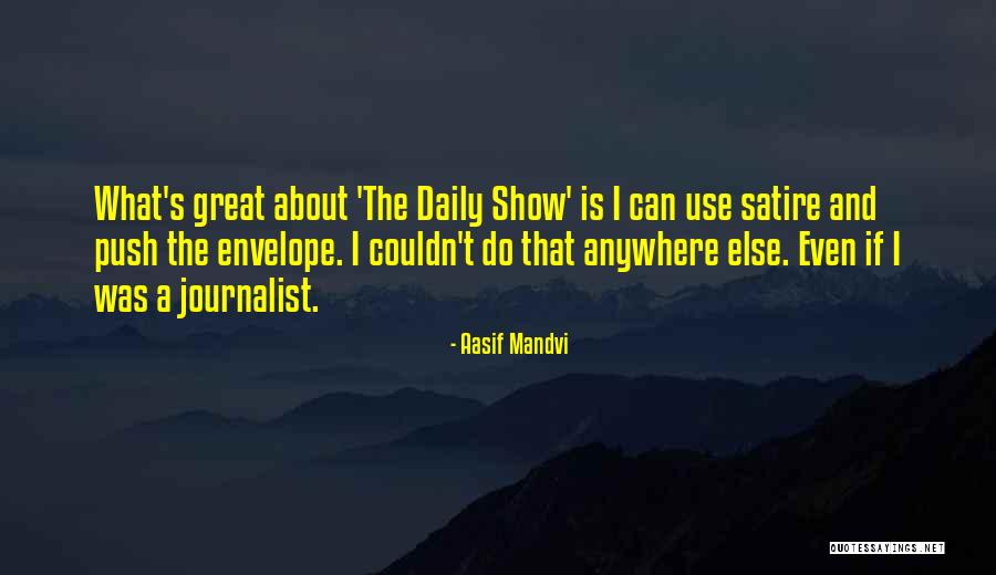 Behavioural Finance Quotes By Aasif Mandvi Behavioural Finance Quotes By Aasif Mandvi