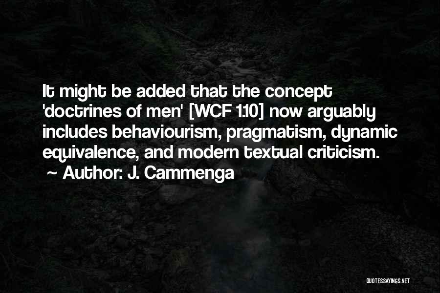 Behaviourism Quotes By J. Cammenga