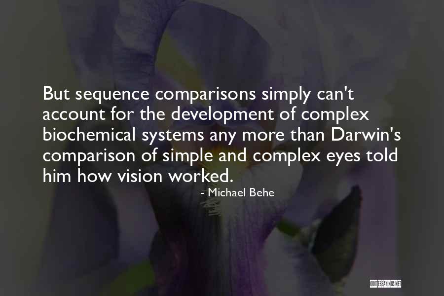 Behe Quotes By Michael Behe Behe Quotes By Michael Behe
