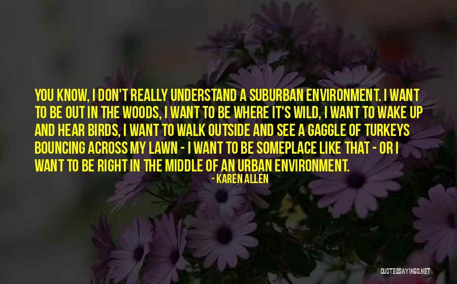 Beherglas Quotes By Karen Allen Beherglas Quotes By Karen Allen