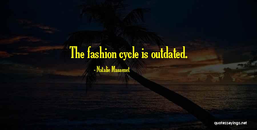 Beherglas Quotes By Natalie Massenet