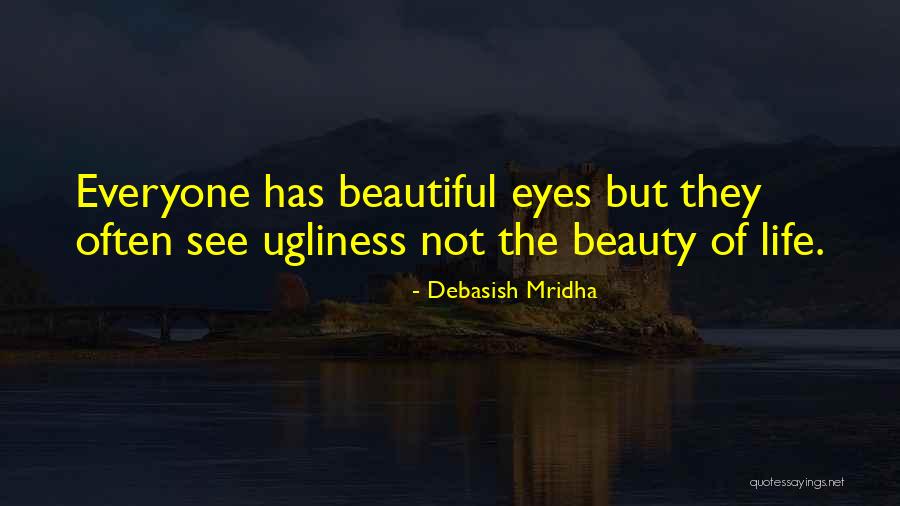 Behests Quotes By Debasish Mridha Behests Quotes By Debasish Mridha
