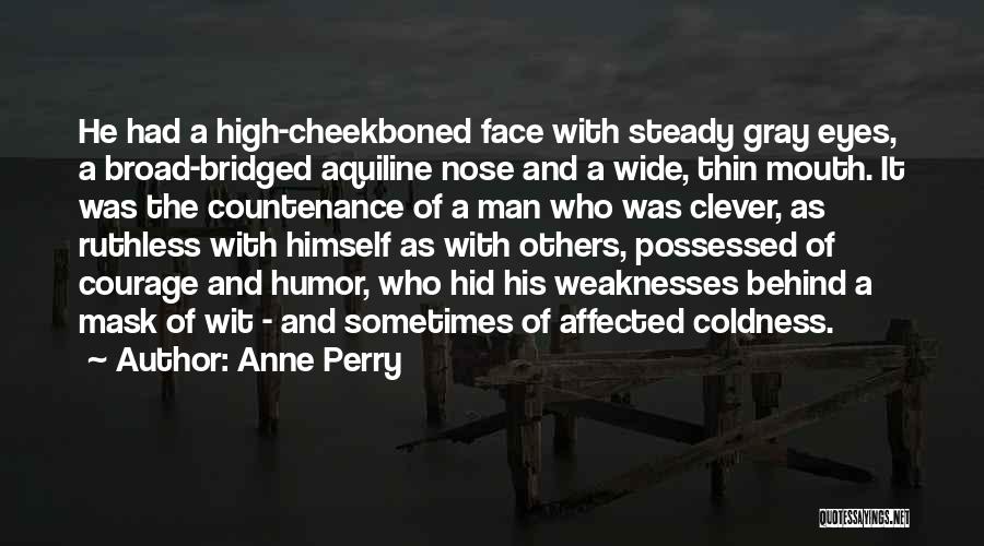 Behind A Mask Quotes By Anne Perry