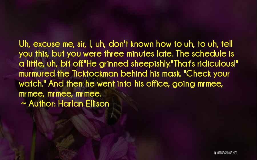 Behind A Mask Quotes By Harlan Ellison