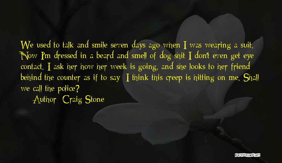 Behind A Smile Quotes By Craig Stone
