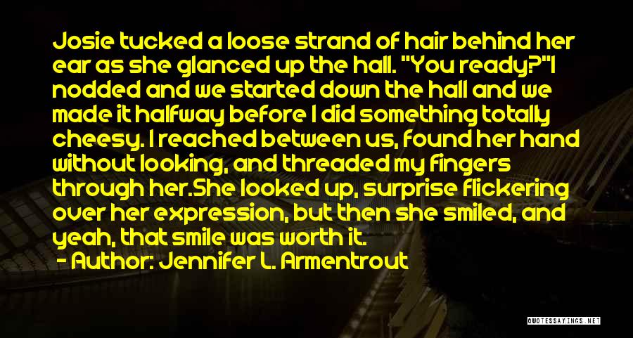 Behind A Smile Quotes By Jennifer L. Armentrout
