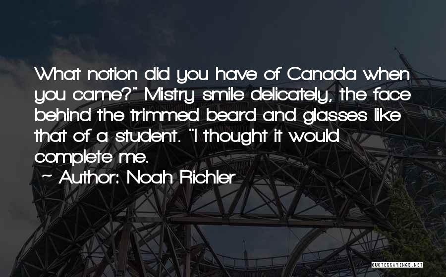 Behind A Smile Quotes By Noah Richler