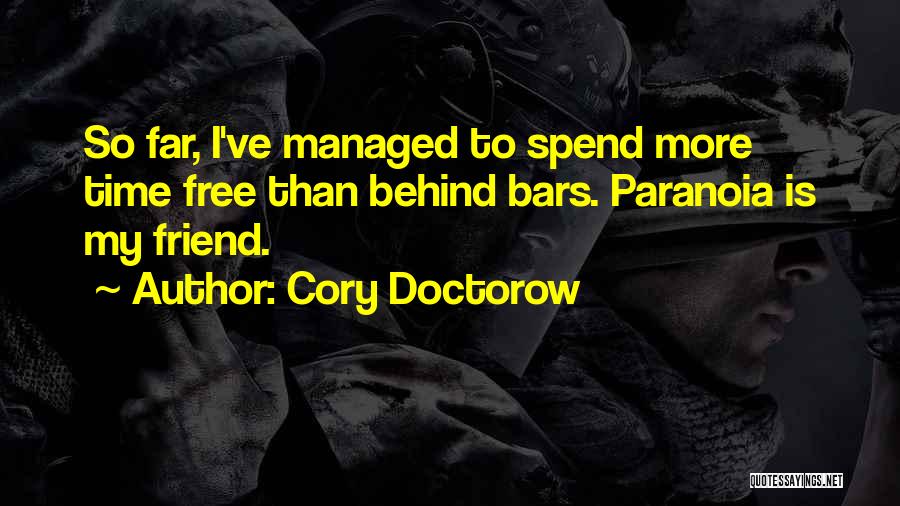 Behind Bars Quotes By Cory Doctorow