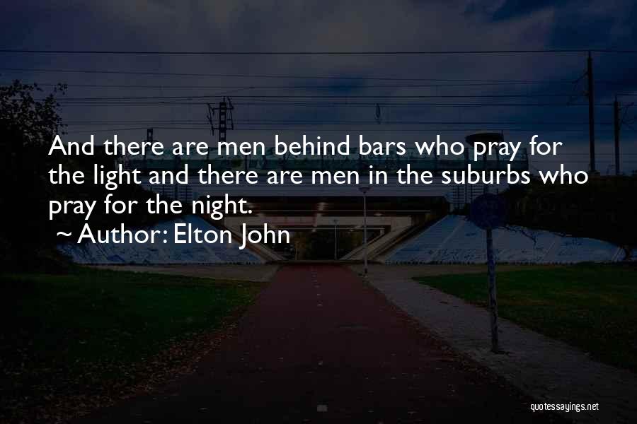 Behind Bars Quotes By Elton John