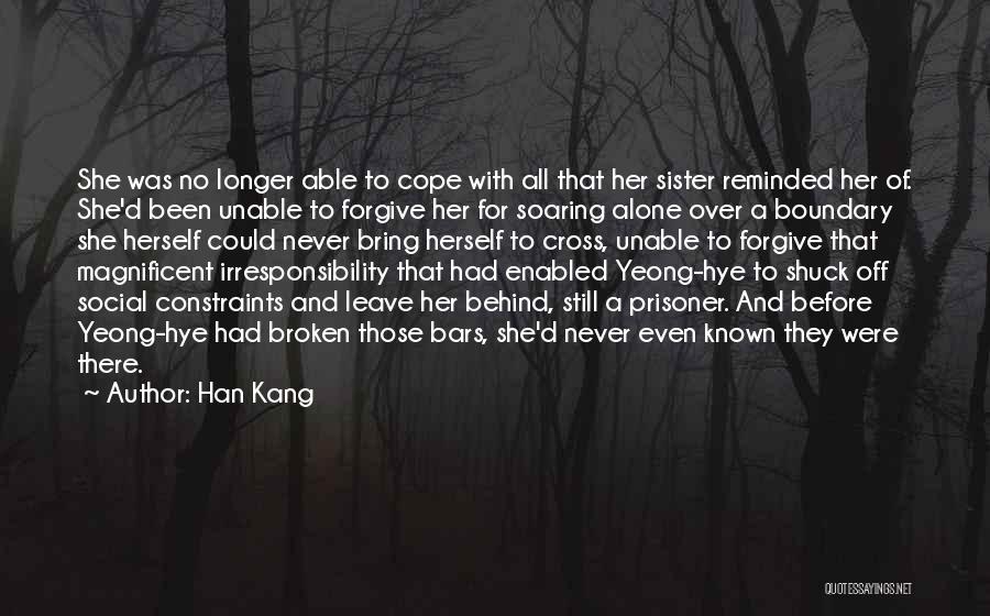 Behind Bars Quotes By Han Kang