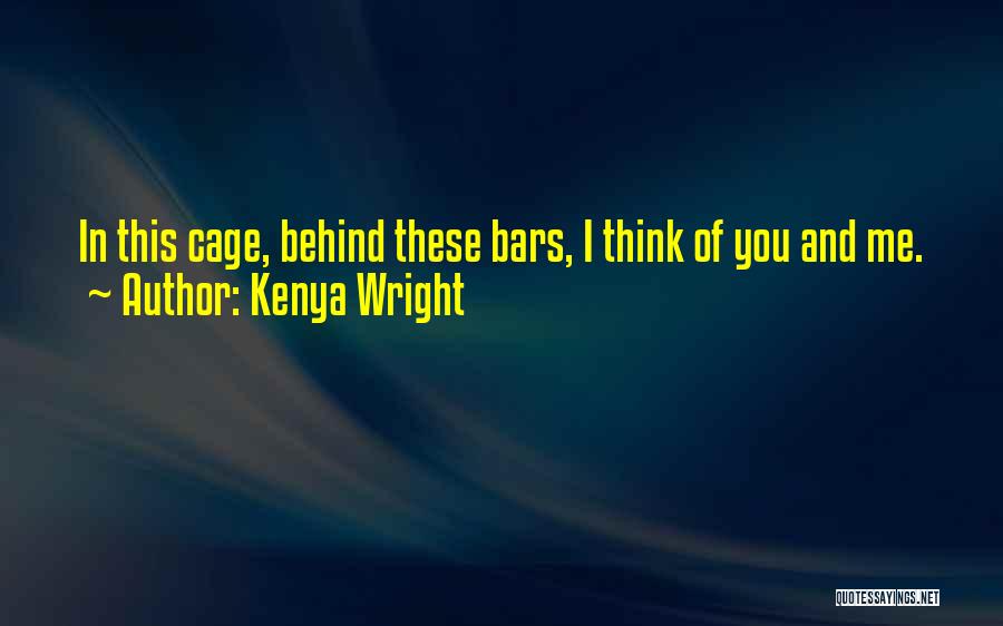 Behind Bars Quotes By Kenya Wright