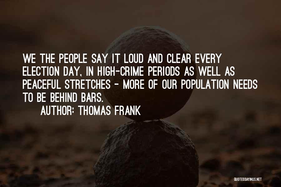 Behind Bars Quotes By Thomas Frank