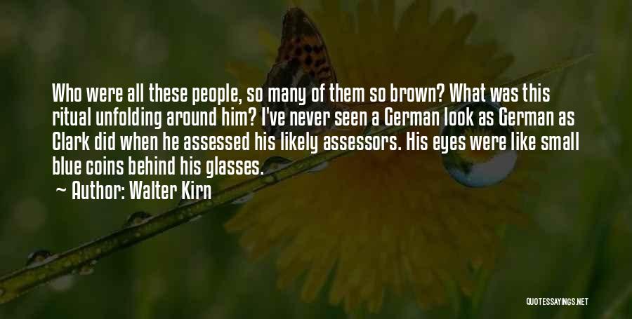 Behind Blue Eyes Quotes By Walter Kirn