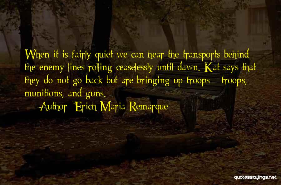 Behind Enemy Lines 2 Quotes By Erich Maria Remarque