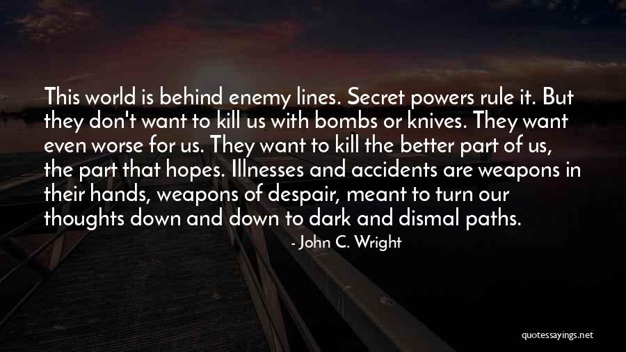 Behind Enemy Lines 2 Quotes By John C. Wright