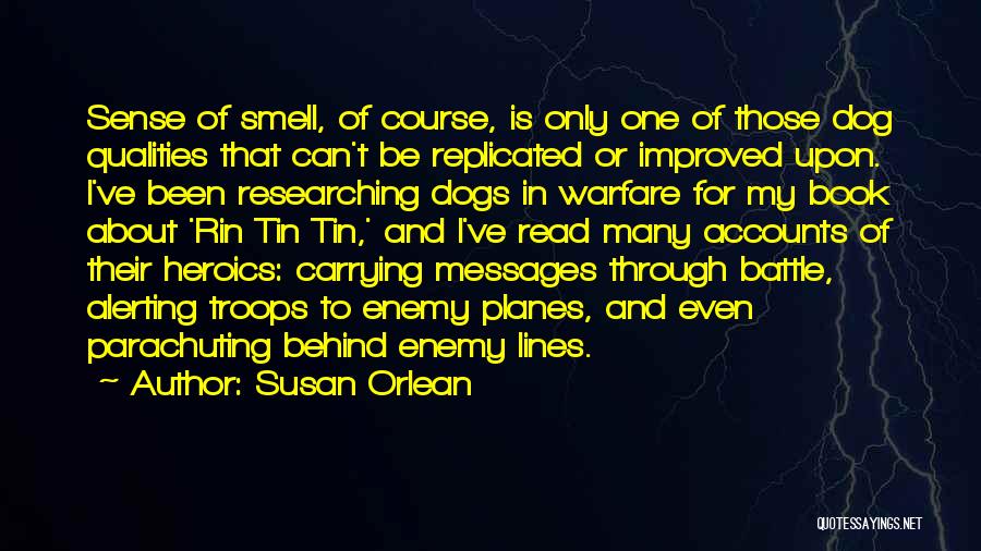 Behind Enemy Lines Quotes By Susan Orlean