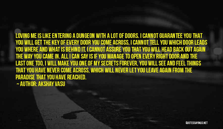 Behind Every Door Quotes By Akshay Vasu