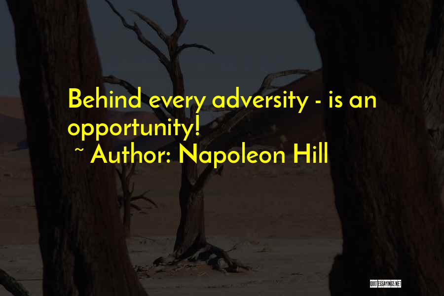 Behind Every Quotes By Napoleon Hill