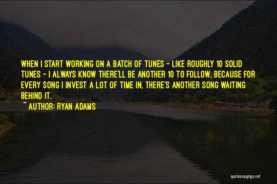 Behind Every Quotes By Ryan Adams