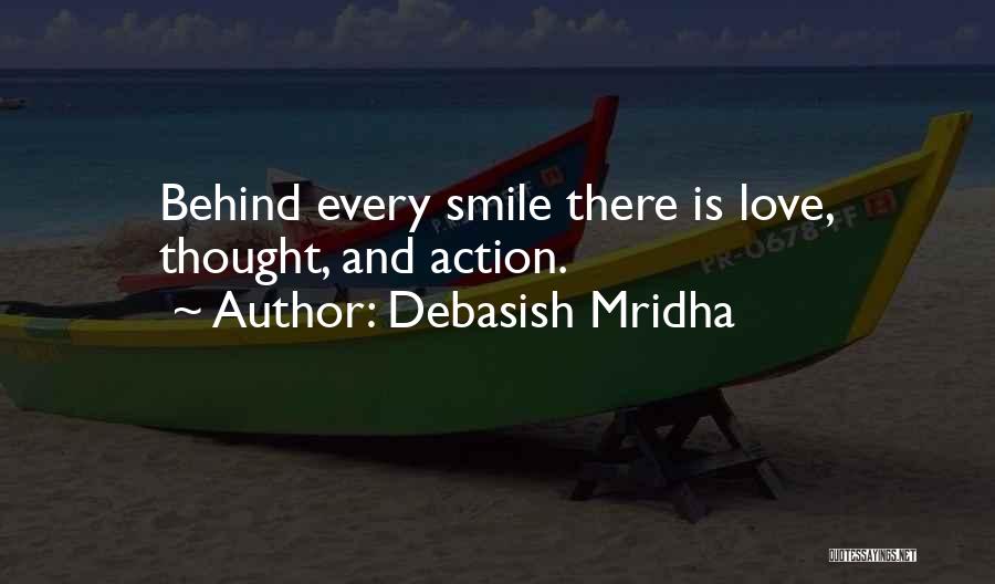 Behind Every Smile There Is Quotes By Debasish Mridha