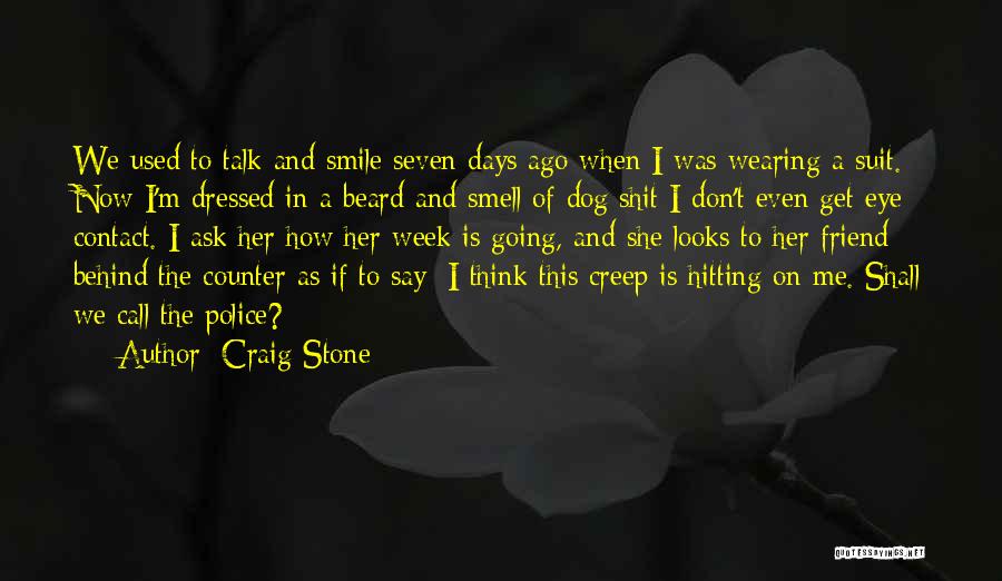 Behind Her Smile Quotes By Craig Stone