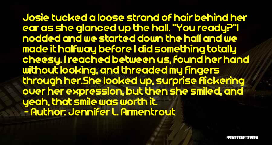 Behind Her Smile Quotes By Jennifer L. Armentrout