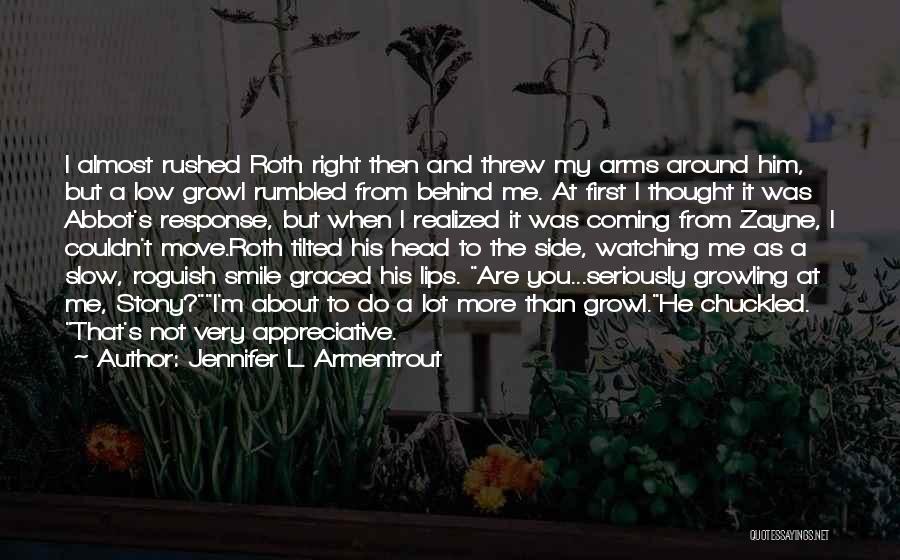 Behind His Smile Quotes By Jennifer L. Armentrout