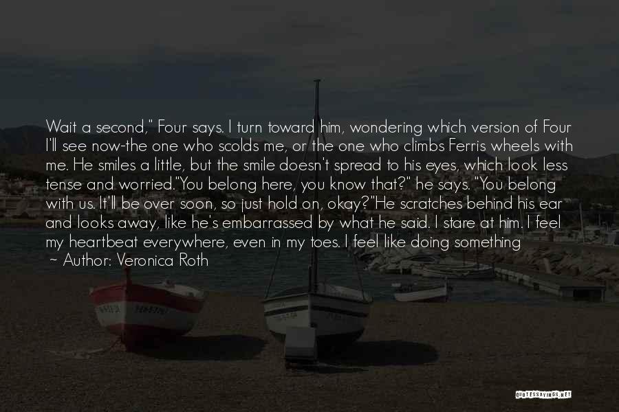 Behind His Smile Quotes By Veronica Roth