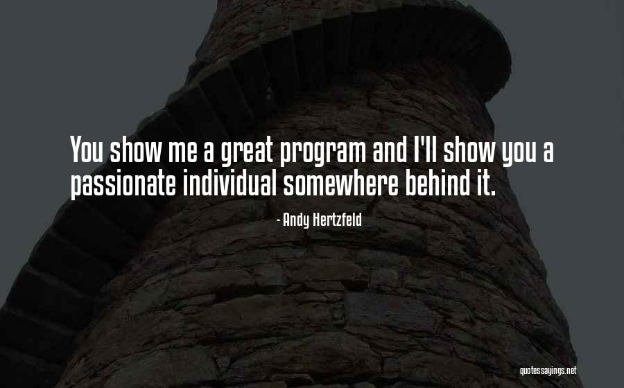 Behind Me Quotes By Andy Hertzfeld Behind Me Quotes By Andy Hertzfeld